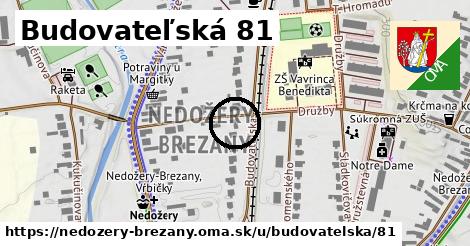 Budovateľská 81, Nedožery - Brezany