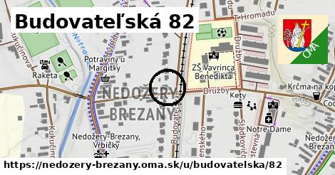 Budovateľská 82, Nedožery - Brezany