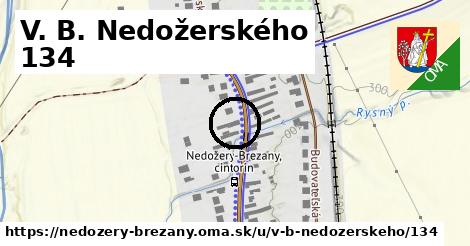 V. B. Nedožerského 134, Nedožery - Brezany