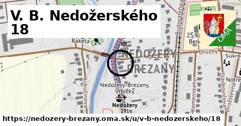 V. B. Nedožerského 18, Nedožery - Brezany