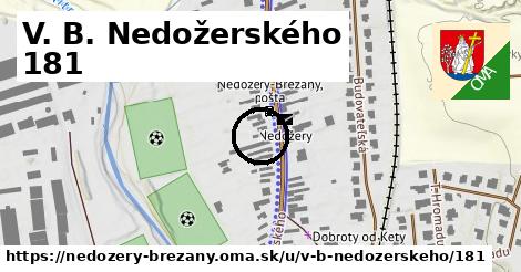 V. B. Nedožerského 181, Nedožery - Brezany