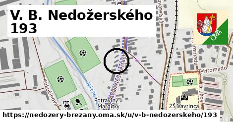 V. B. Nedožerského 193, Nedožery - Brezany