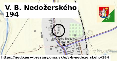 V. B. Nedožerského 194, Nedožery - Brezany