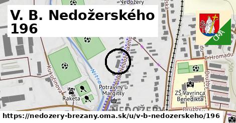 V. B. Nedožerského 196, Nedožery - Brezany