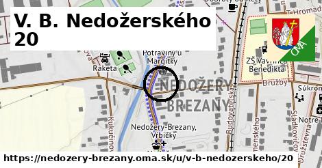 V. B. Nedožerského 20, Nedožery - Brezany