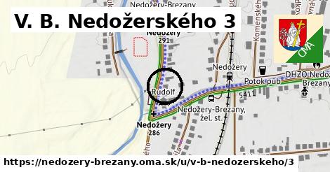 V. B. Nedožerského 3, Nedožery - Brezany