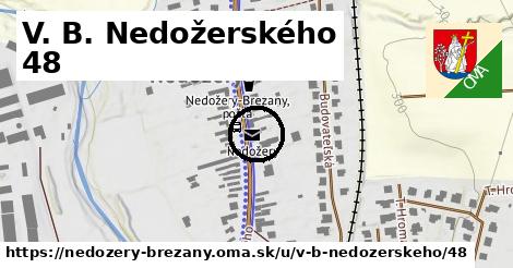 V. B. Nedožerského 48, Nedožery - Brezany