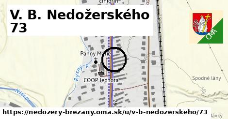 V. B. Nedožerského 73, Nedožery - Brezany