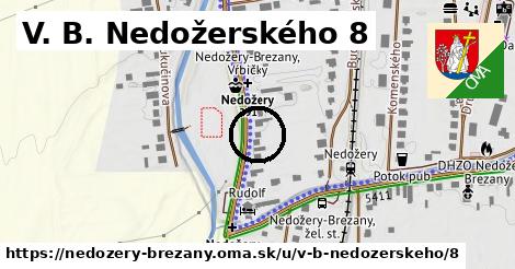 V. B. Nedožerského 8, Nedožery - Brezany