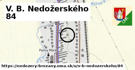 V. B. Nedožerského 84, Nedožery - Brezany