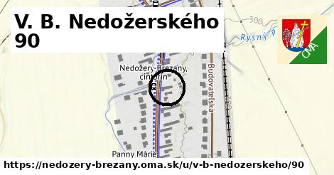 V. B. Nedožerského 90, Nedožery - Brezany