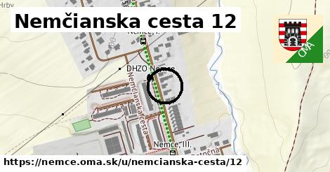 Nemčianska cesta 12, Nemce