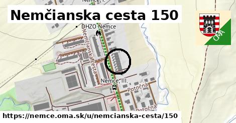 Nemčianska cesta 150, Nemce