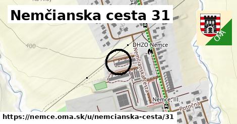 Nemčianska cesta 31, Nemce