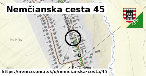 Nemčianska cesta 45, Nemce