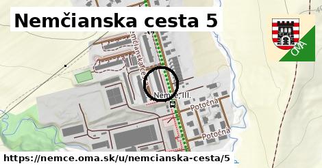 Nemčianska cesta 5, Nemce