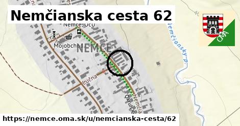 Nemčianska cesta 62, Nemce