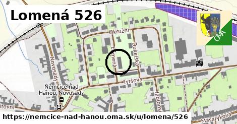 Lomená 526, Němčice nad Hanou