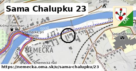 Sama Chalupku 23, Nemecká