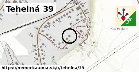 Tehelná 39, Nemecká