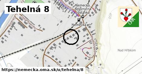 Tehelná 8, Nemecká