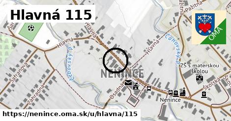 Hlavná 115, Nenince