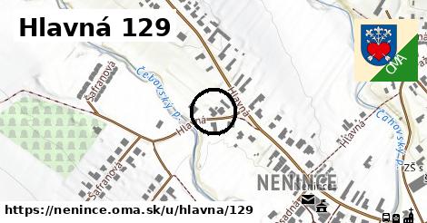 Hlavná 129, Nenince