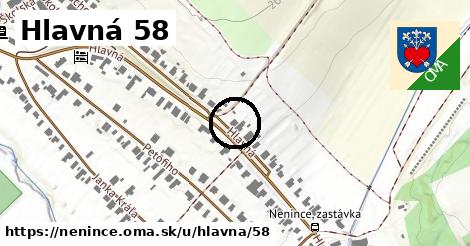 Hlavná 58, Nenince