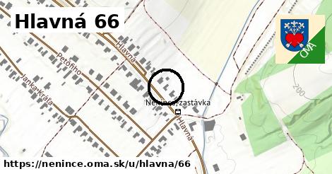 Hlavná 66, Nenince