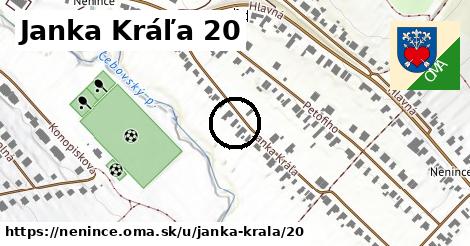 Janka Kráľa 20, Nenince