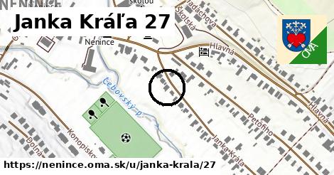 Janka Kráľa 27, Nenince