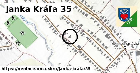 Janka Kráľa 35, Nenince