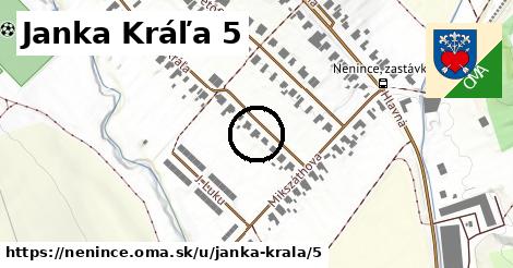 Janka Kráľa 5, Nenince