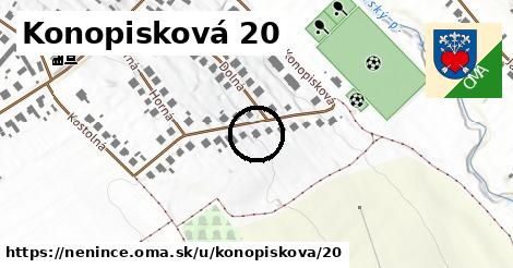 Konopisková 20, Nenince