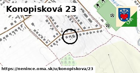 Konopisková 23, Nenince