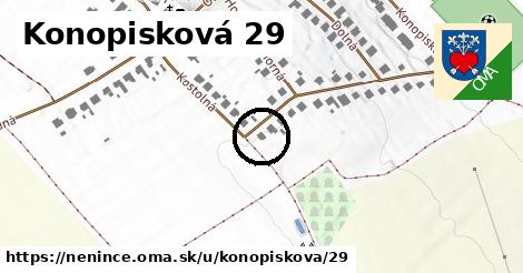 Konopisková 29, Nenince