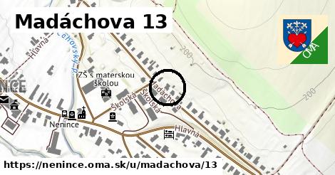 Madáchova 13, Nenince