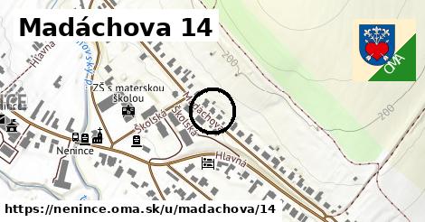 Madáchova 14, Nenince