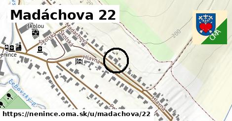 Madáchova 22, Nenince