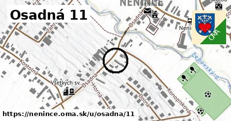 Osadná 11, Nenince