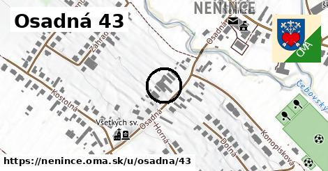 Osadná 43, Nenince