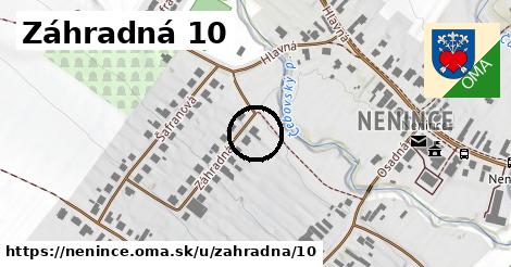 Záhradná 10, Nenince