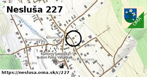 Nesluša <span class="supisne">227</span>