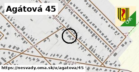 Agátová 45, Nesvady