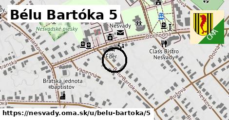 Bélu Bartóka 5, Nesvady