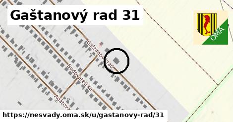 Gaštanový rad 31, Nesvady