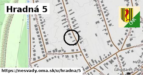 Hradná 5, Nesvady