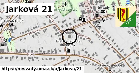 Jarková 21, Nesvady