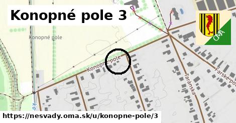 Konopné pole 3, Nesvady