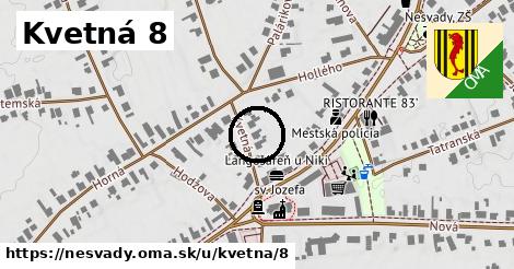 Kvetná 8, Nesvady